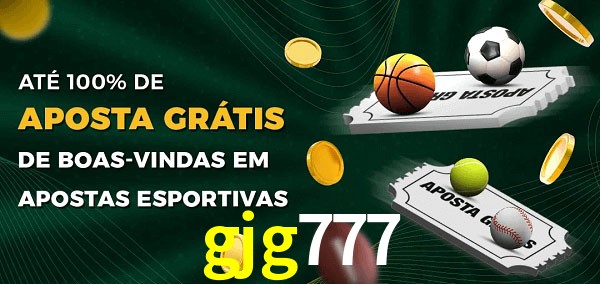 gjg777 Ate 100% de Aposta Gratis